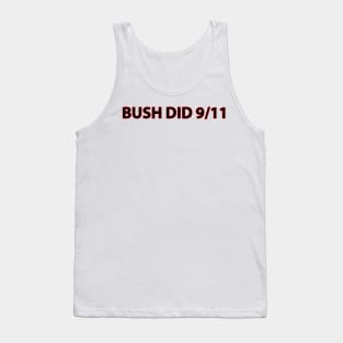 Bush Did 9/11 Tank Top